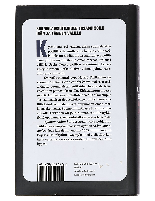 Kylmän sodan kahdet kortit - Heikki Tiilikainen - Historiakirjat - 10105466342 - 1