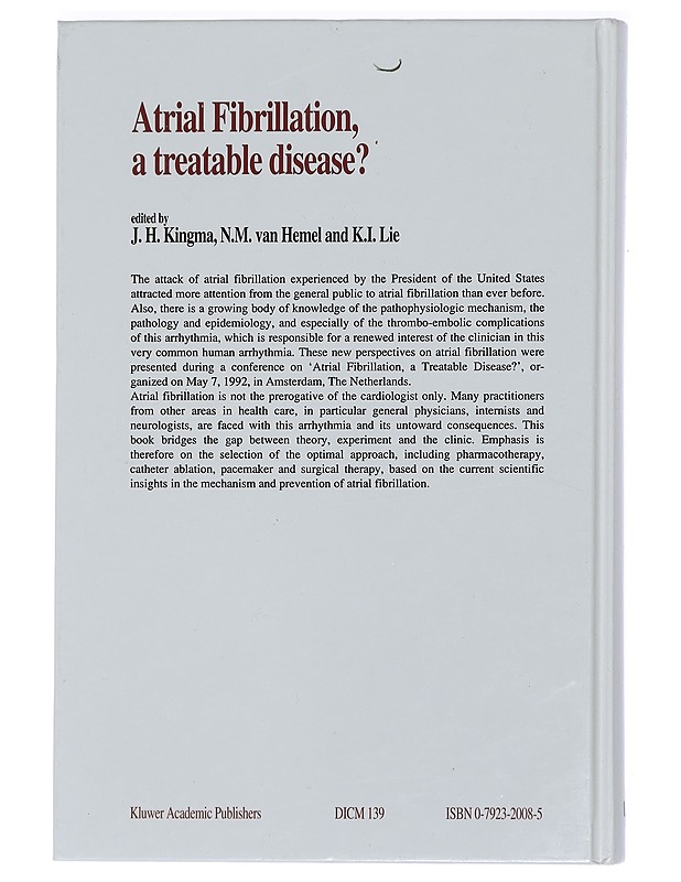 Atrial Fibrillation, a treatable desease? - J.H. Kingma - Tietokirjat ja oppaat - 10105466360 - 1