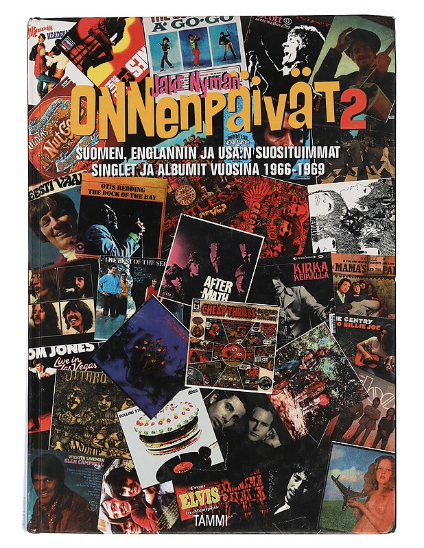 Onnenpäivät 2: Suomen, Englannin ja USA:n suosituimmat singlet ja albumit vuosina 1966-1969 - Jake Nyman - Musiikki- ja elokuvakirjat - 10105466375 - 0