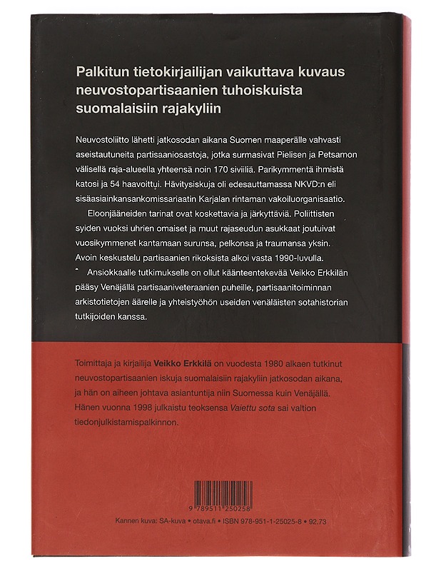 Viimeinen aamu : neuvostopartisaanien vaietut jäljet - Erkkilä, Veikko - Elämäkerrat ja muistelmat - 10105466384 - 1
