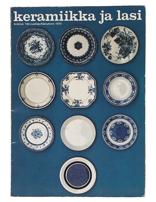 Keramiikka ja lasi : Arabian 100-vuotisjuhlanumero 1973 - Pauloff, Marjatta - Lehdet - 10105466405 - 0