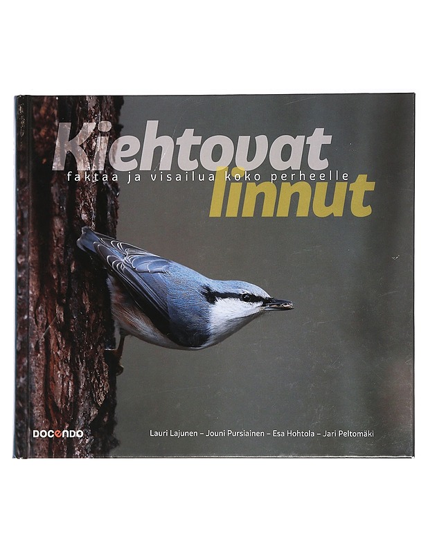 Kiehtovat linnut : faktaa ja visailua koko perheelle - Lajunen, Lauri H. J. - Lemmikki- ja luontokirjat - 10105466407 - 0