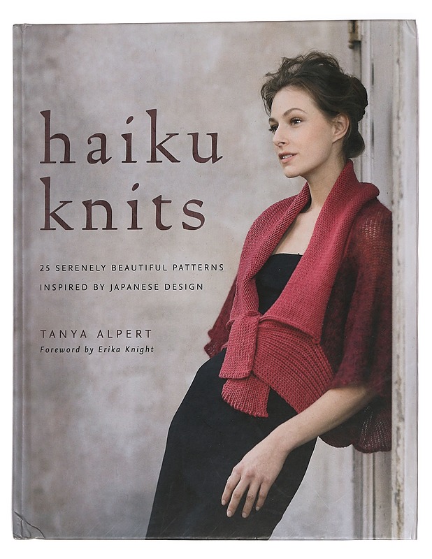 Haiku knits : 25 serenely beautiful patterns inspired by Japanese design - Alpert, Tanya - Harrastekirjat - 10105466428 - 0
