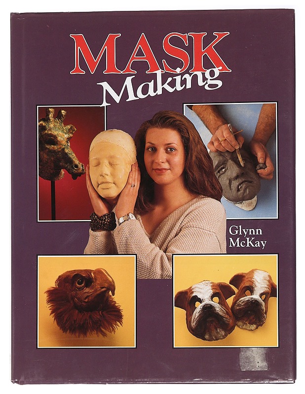Mask making - Glynn McKay - Tietokirjat ja oppaat - 10105466448 - 0