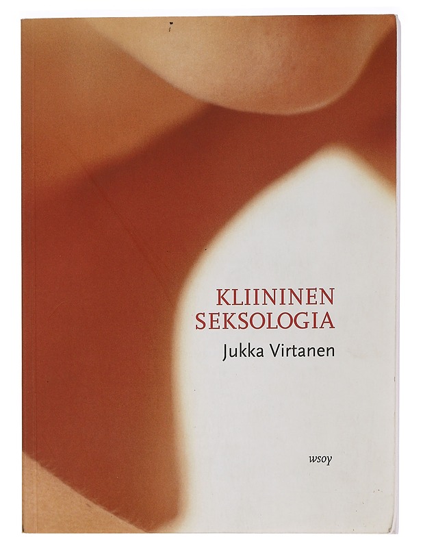 Kliininen seksologia - Jukka Virtanen - Tietokirjat ja oppaat - 10105466450 - 0