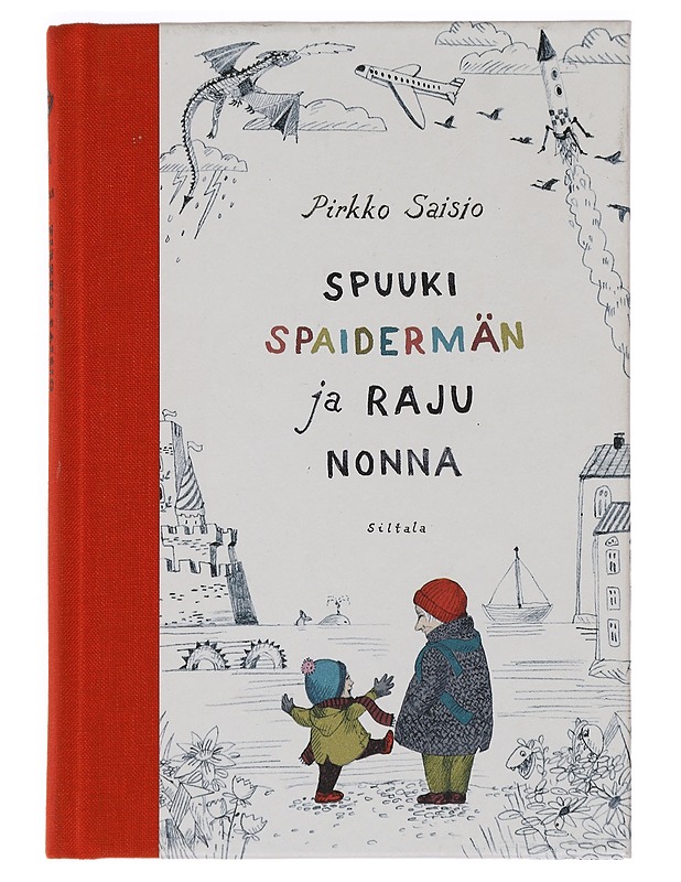 Spuuki Spaidermän ja raju Nonna - Saisio, Pirkko - Romaanit ja novellit - 10105466452 - 0