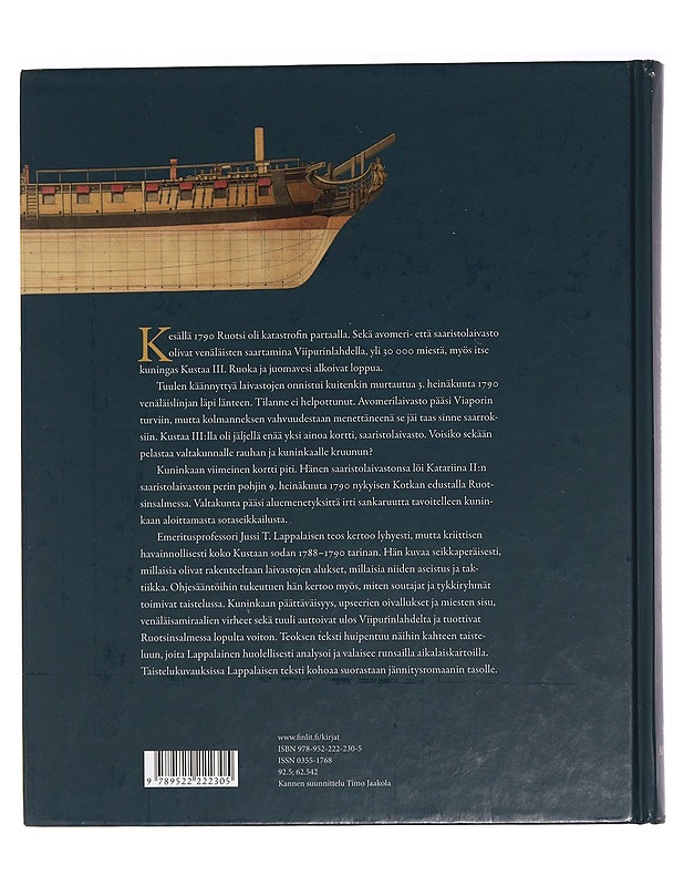 Kuninkaan viimeinen kortti : Viipurinlahden ja Ruotsinsalmen meritaistelut 1790 - Jussi T. Lappalainen - Historiakirjat - 10105466463 - 1
