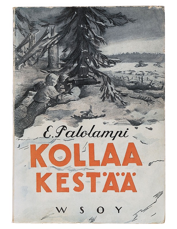 Kollaa kestää - Palolampi, Erkki - Romaanit ja novellit - 10105466516 - 0