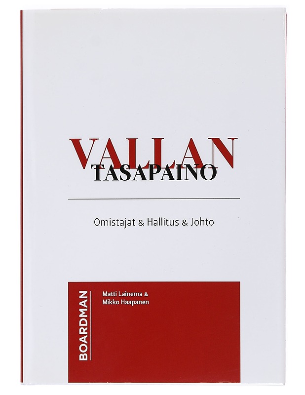 Vallan tasapaino : omistajat, hallitus, johto - Lainema, Matti - Kirja lahjaksi - 10105466590 - 0