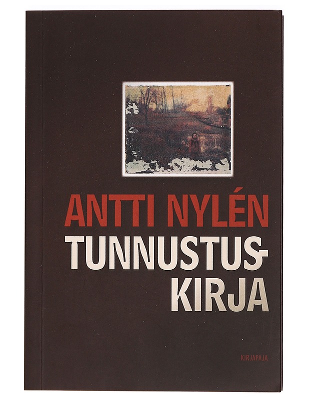 Tunnustuskirja - Nylén, Antti - Elämäkerrat ja muistelmat - 10105466597 - 0