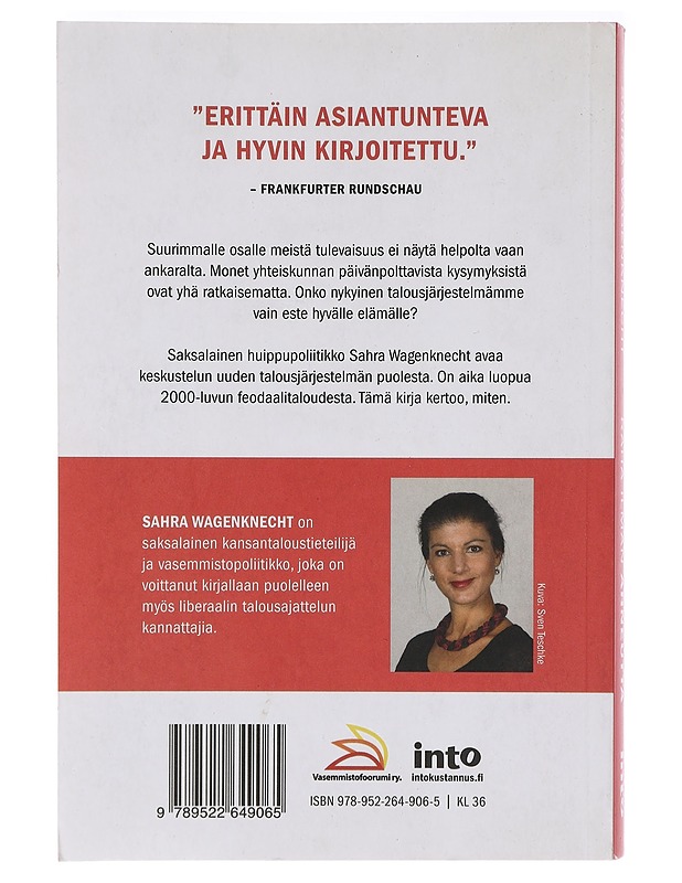 Raha ilman ahneutta : kuinka pelastautua kapitalismilta - Wagenknecht, Sahra - Tietokirjat ja oppaat - 10105466613 - 1