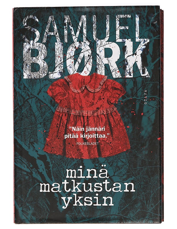 Minä matkustan yksin - Bjørk, Samuel - Jännitys ja dekkarit - 10105466625 - 0