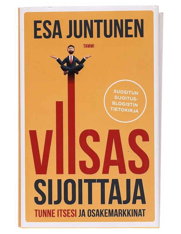 Viisas sijoittaja : tunne itsesi ja osakemarkkinat - Juntunen, Esa - Tietokirjat ja oppaat - 10105466626 - 0
