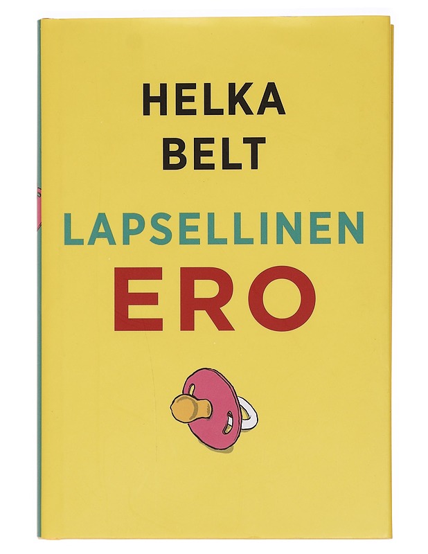 Lapsellinen ero - Helka Belt - Romaanit ja novellit - 10105466633 - 0