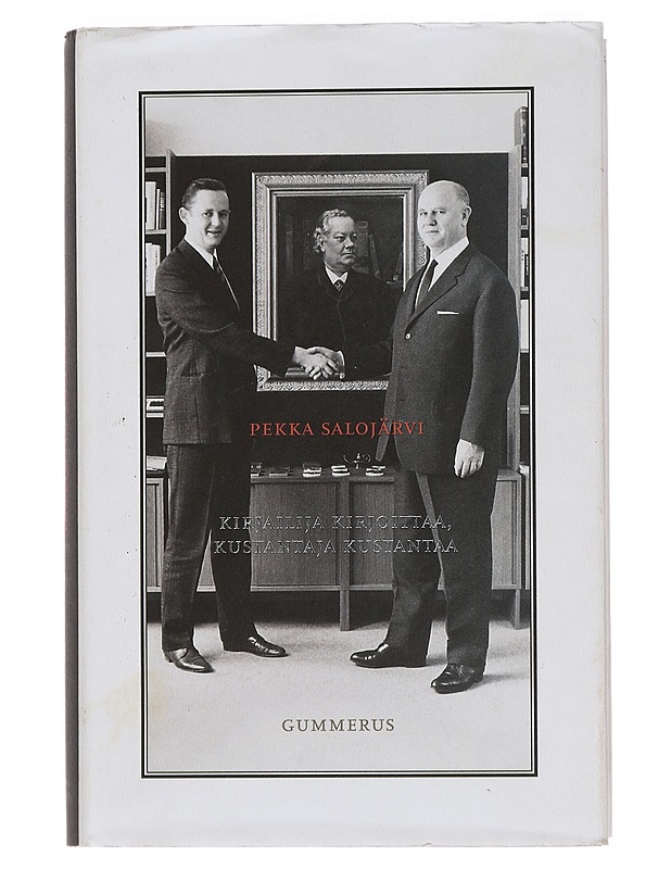 Kirjailija kirjoittaa, kustantaja kustantaa - Salojärvi, Pekka - Elämäkerrat ja muistelmat - 10105466657 - 0