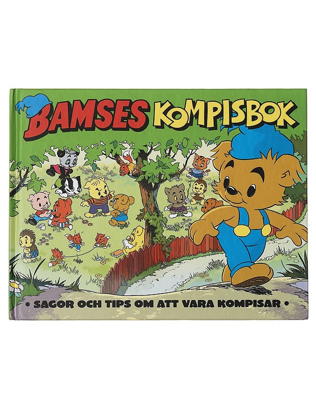 Bamses kompisbok / sagor och tips om att vara kompisar - Hansegård, Jens - Lastenkirjat - 10105466661 - 0