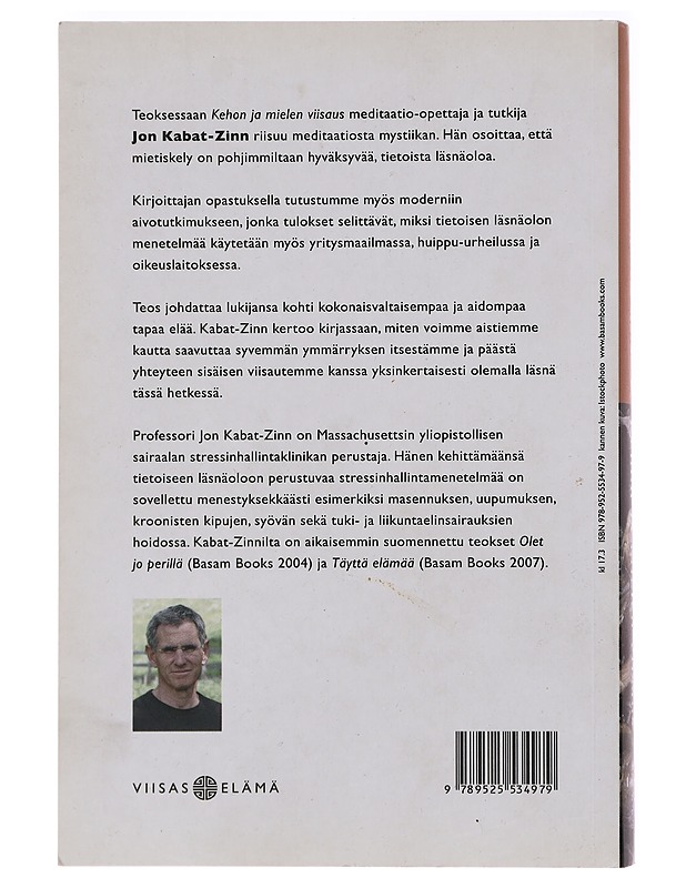 Kehon ja mielen viisaus : tietoisen läsnäolon parantava voima - Kabat-Zinn, Jon - Tietokirjat ja oppaat - 10105466670 - 1