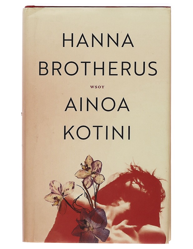 Ainoa kotini - Hanna Brotherus - Romaanit ja novellit - 10105466705 - 0
