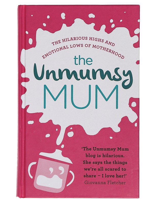 The Unmumsy Mum - Turner, Sarah - Romaanit ja novellit - 10105466799 - 0