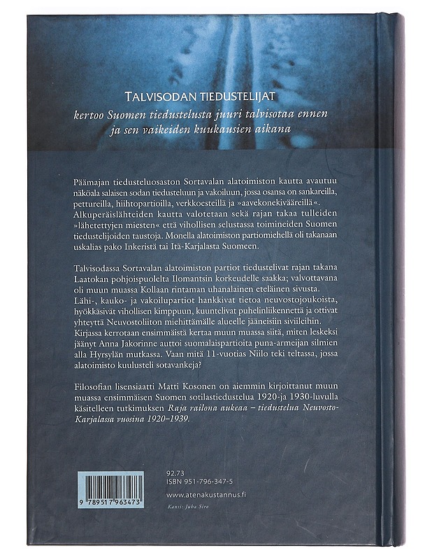 Talvisodan tiedustelijat : Päämajan tiedusteluosaston Sortavalan alatoimisto talvisodassa - Matti Kosonen - Historiakirjat - 10105466818 - 1