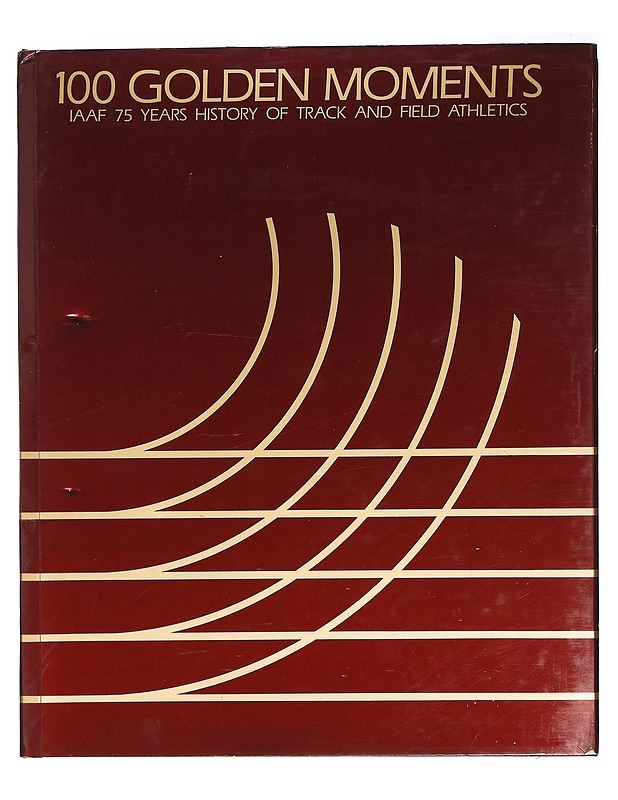 100 golden moments: Iaaf 75 history of track and field athletics -  - Harrastekirjat - 10105466886 - 0