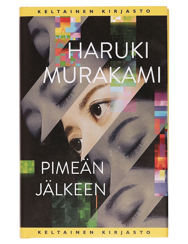 Pimeän jälkeen - Murakami, Haruki - Romaanit ja novellit - 10105466964 - 0