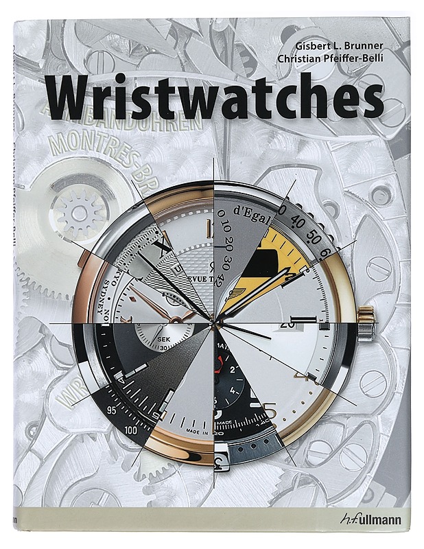 Wristwatches = Armbanduhren = Montres-bracelets - Brunner, Gisbert L. - Historiakirjat - 10105466971 - 0