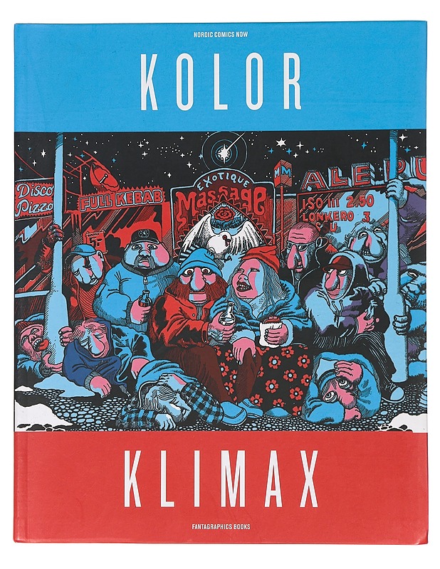 Kolor klimax : nordic comics now - Ahokoivu, Mari - Sarjakuvat - 10105467091 - 0