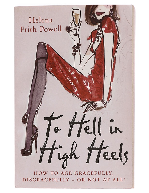 To Hell in High Heels - Powell, Helena Frith - Romaanit ja novellit - 10105467115 - 0