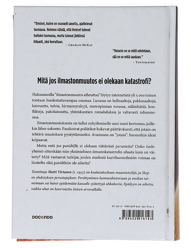 Ilmastopaniikki : hoito-opas - Matti Virtanen - Historiakirjat - 10105467119 - 1
