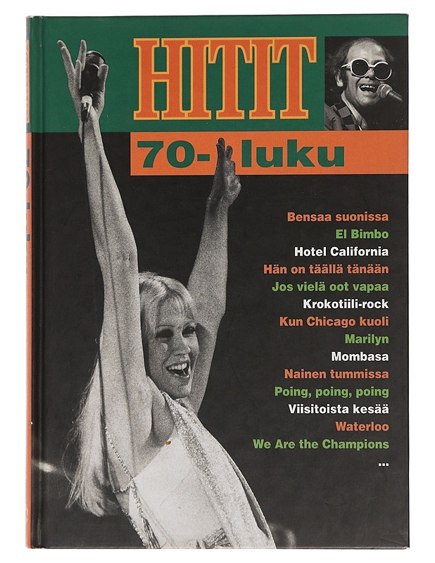 Hitit 70-luku - [toimittaja Ari Leskelä] - Musiikki- ja elokuvakirjat - 10105467130 - 0