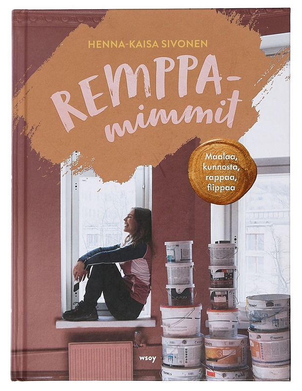 Remppamimmit maalaa, kunnosta, rappaa, flippaa - Sivonen, Henna-Kaisa - Tietokirjat ja oppaat - 10105467199 - 0