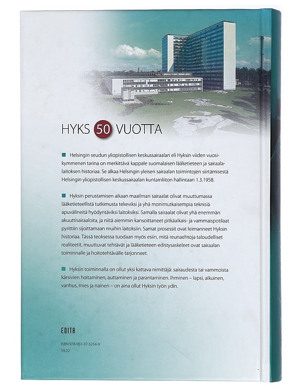 Sairaanhoidon ytimessä : Hyks 50 vuotta - Joutsivuo, Timo - Tietokirjat ja oppaat - 10105467215 - 1