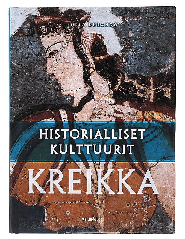 Historialliset kulttuurit: Kreikka - Durando, Furio - Historiakirjat - 10105467234 - 0