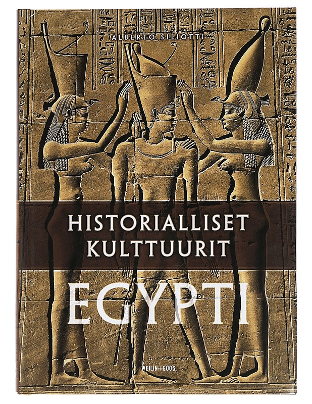 Historialliset kulttuurit: Egypti - Siliotti, Alberto - Historiakirjat - 10105467246 - 0