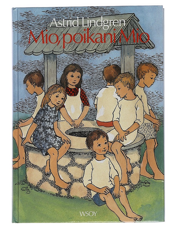 Mio, poikani Mio - Lindgren, Astrid - Lastenkirjat - 10105467248 - 0