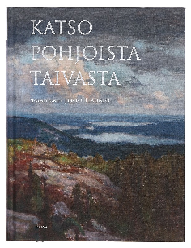 Katso pohjoista taivasta : runoja Suomesta - Haukio, Jenni - Romaanit ja novellit - 10105467298 - 0