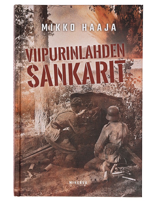 Viipurinlahden sankarit - Mikko Haaja - Romaanit ja novellit - 10105467304 - 0