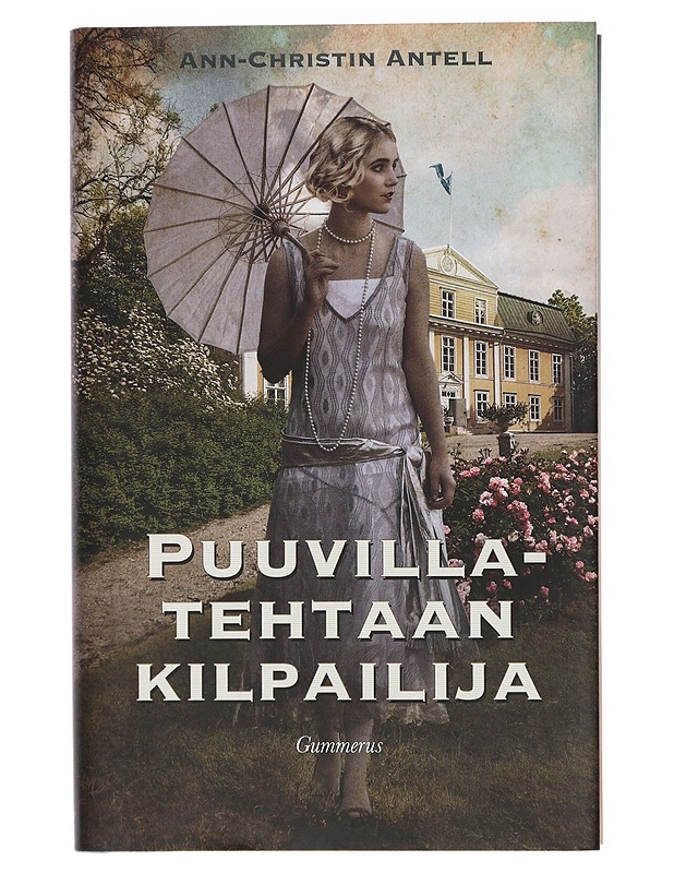 Puuvillatehtaan kilpailija - Ann-Christin Antell - Romaanit ja novellit - 10105467315 - 0