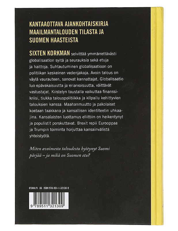 Globalisaatio koetuksella : miten pärjää Suomi? - Sixten Korkman - Historiakirjat - 10105467336 - 1