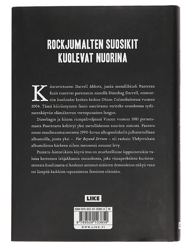 Karjapaimen helvetistä : Dimebag Darrell Abbotin elämä ja kuolema - Crain, Zac - Elämäkerrat ja muistelmat - 10105467359 - 1