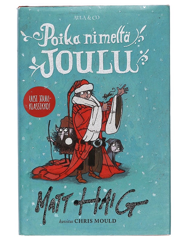 Poika nimeltä Joulu - Haig, Matt - Joulukirjat - 10105467399 - 0