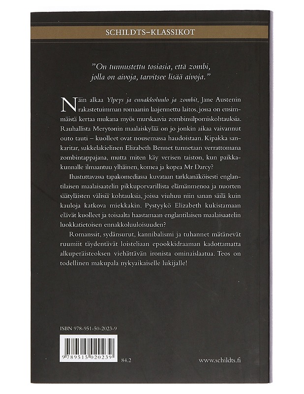Ylpeys ja ennakkoluulo ja zombit : klassinen rakkaustarina, nyt mukana myös väkivalta! - Grahame-Smith, Seth - Romaanit ja novellit - 10105467410 - 1