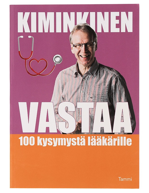 Kiminkinen vastaa : 100 kysymystä lääkärille - Kiminkinen, Tapani - Hyvinvointikirjat - 10105467458 - 0