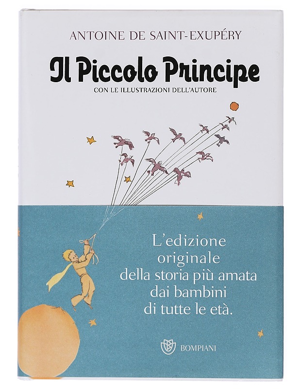 Il Piccolo Principe: con le illustrazioni dell'autore - Antoinen De Saint-Expurery - Lastenkirjat - 10105467471 - 0
