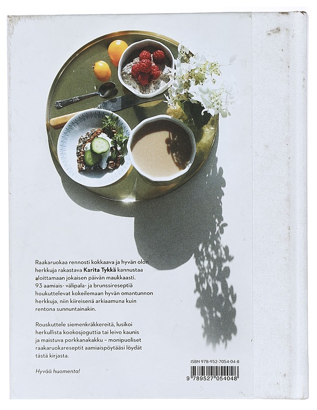 Hyvää huomenta : raakaruokaa ihaniin hetkiin - Tykkä, Karita - Tietokirjat ja oppaat - 10105467488 - 1