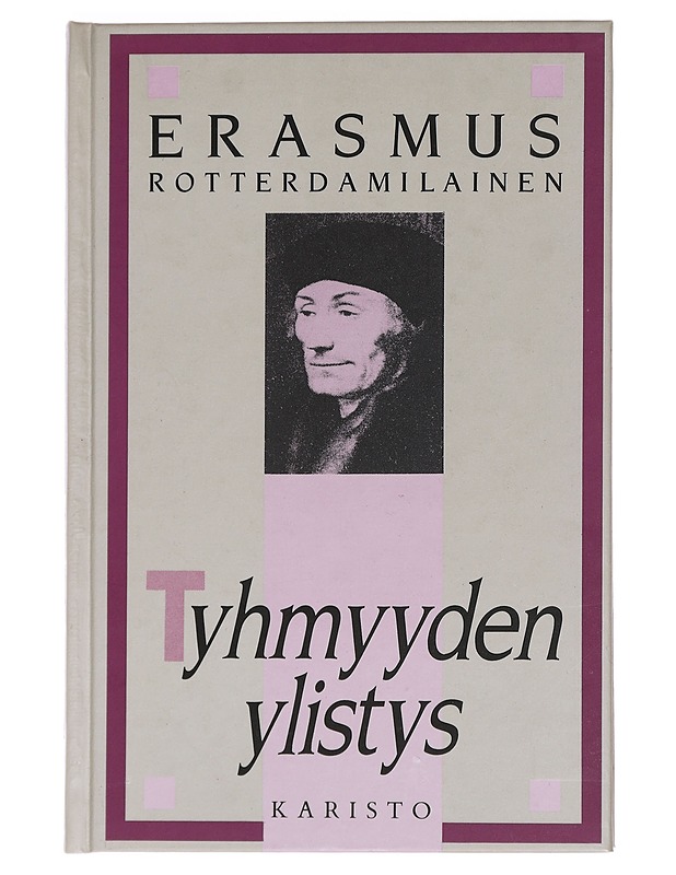 Tyhmyyden ylistys - Erasmus - Kaunokirjallisuus - 10105467676 - 0