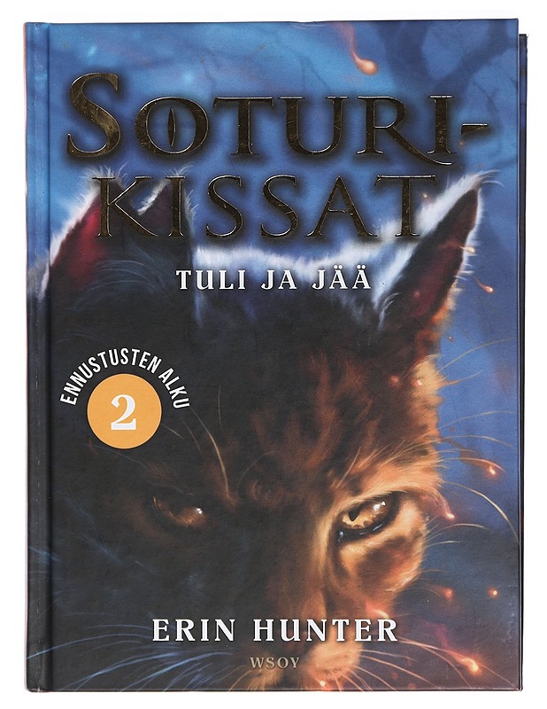 Soturikissat : Tuli ja jää - Hunter, Erin - Romaanit ja novellit - 10105467729 - 0