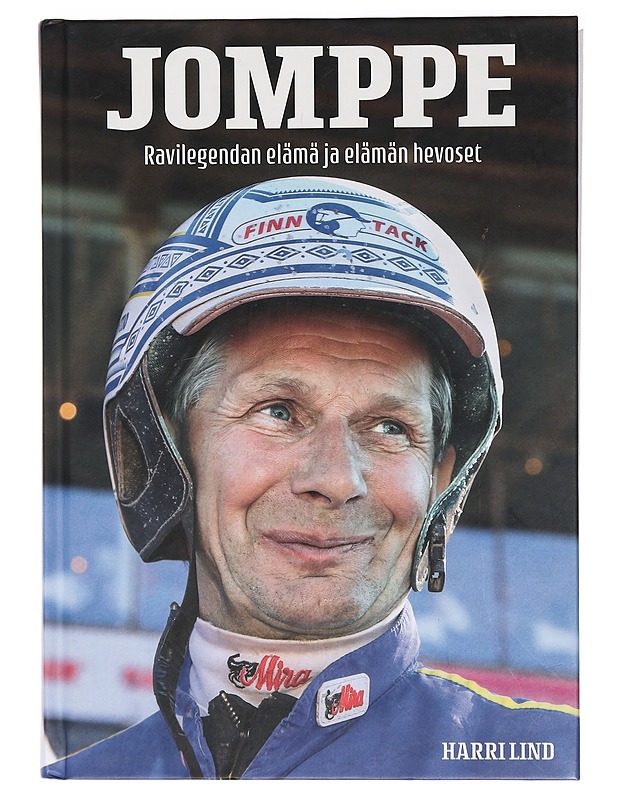 Jomppe : ravilegendan elämä ja elämän hevoset - Harri Lind - Elämäkerrat ja muistelmat - 10105467742 - 0
