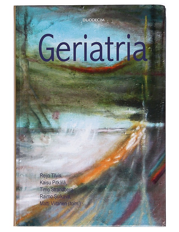 Geriatria - Tilvis, Reijo - Tietokirjat ja oppaat - 10105467745 - 0